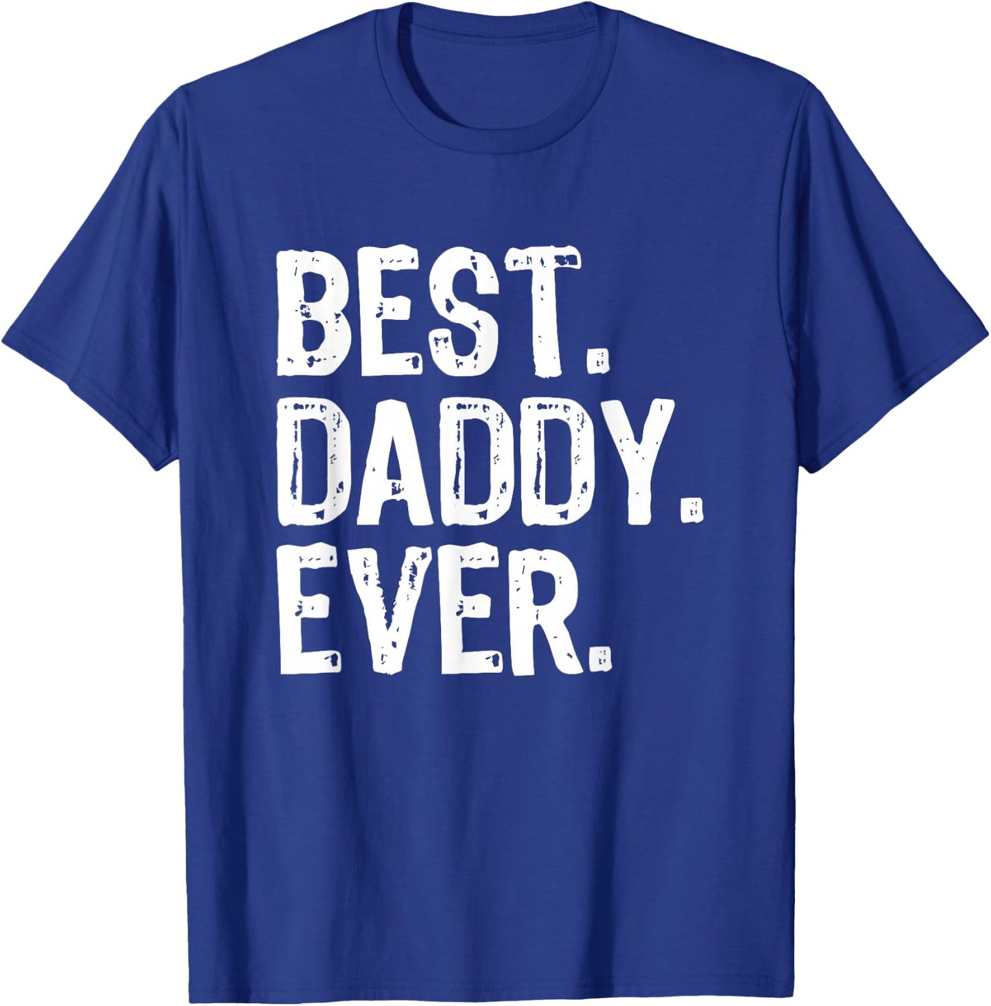 Best Daddy Ever Funny Cool T-Shirt - T-Shirt | Royal