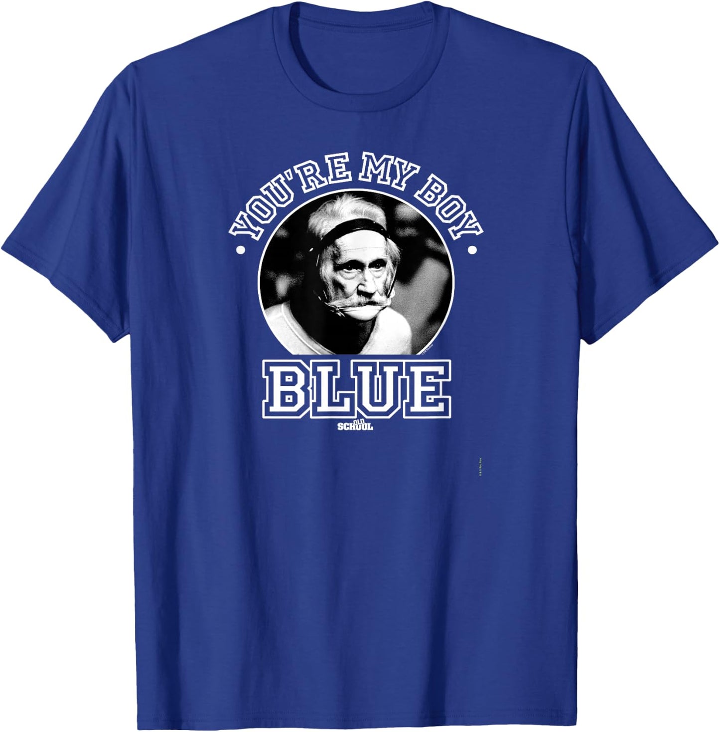 Old School - You're My Boy Blue T-Shirt - T-Shirt | Royal