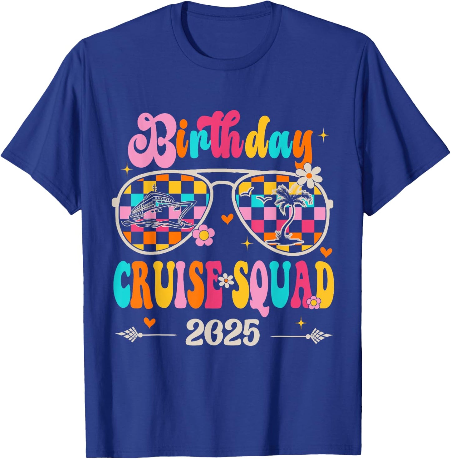 Retro Birthday Cruise Squad 2025 Sunglasses Cruise Birthday T-Shirt - T-Shirt | Royal