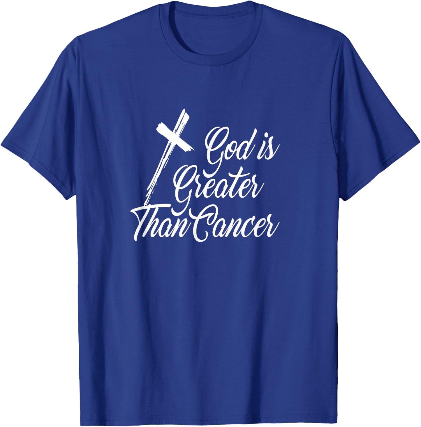 Christian Prize My God Is Greater Than Cancer for Survivor T-Shirt - T-Shirt | Royal