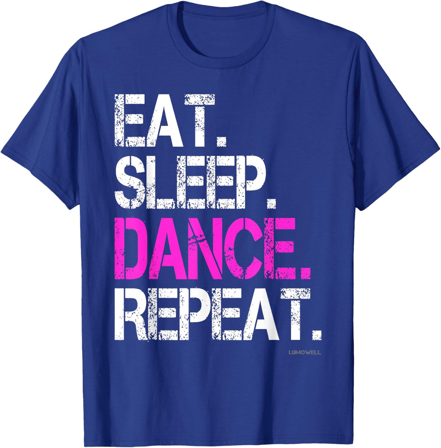 Funny Dance Shirts: Eat Sleep Dance Repeat Shirt T-Shirt - T-Shirt | Royal
