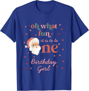 Kids Oh What Fun It Is To Be One Birthday Girl Santa Christmas T-Shirt - T-Shirt | Royal
