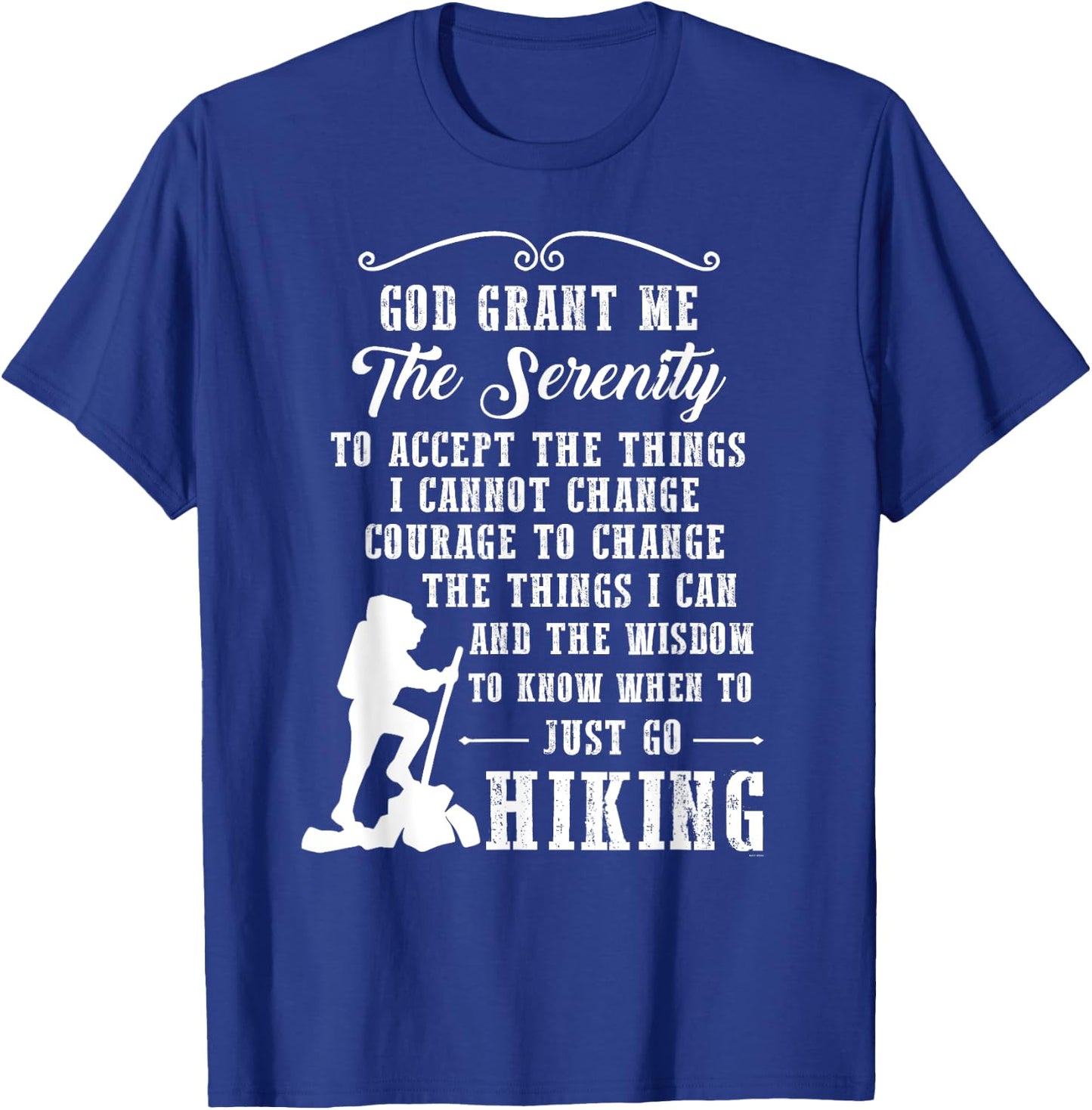 Gifts for hikers serenity prayer hiking t shirt T-Shirt - T-Shirt | Royal