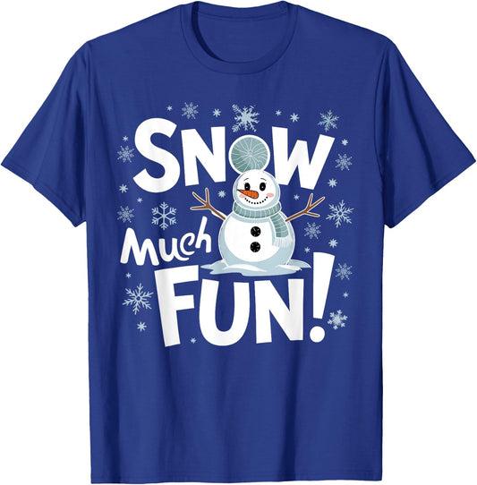 Snow Much Fun Winter Snowman Christmas Funny Xmas Holiday T-Shirt - T-Shirt | Royal