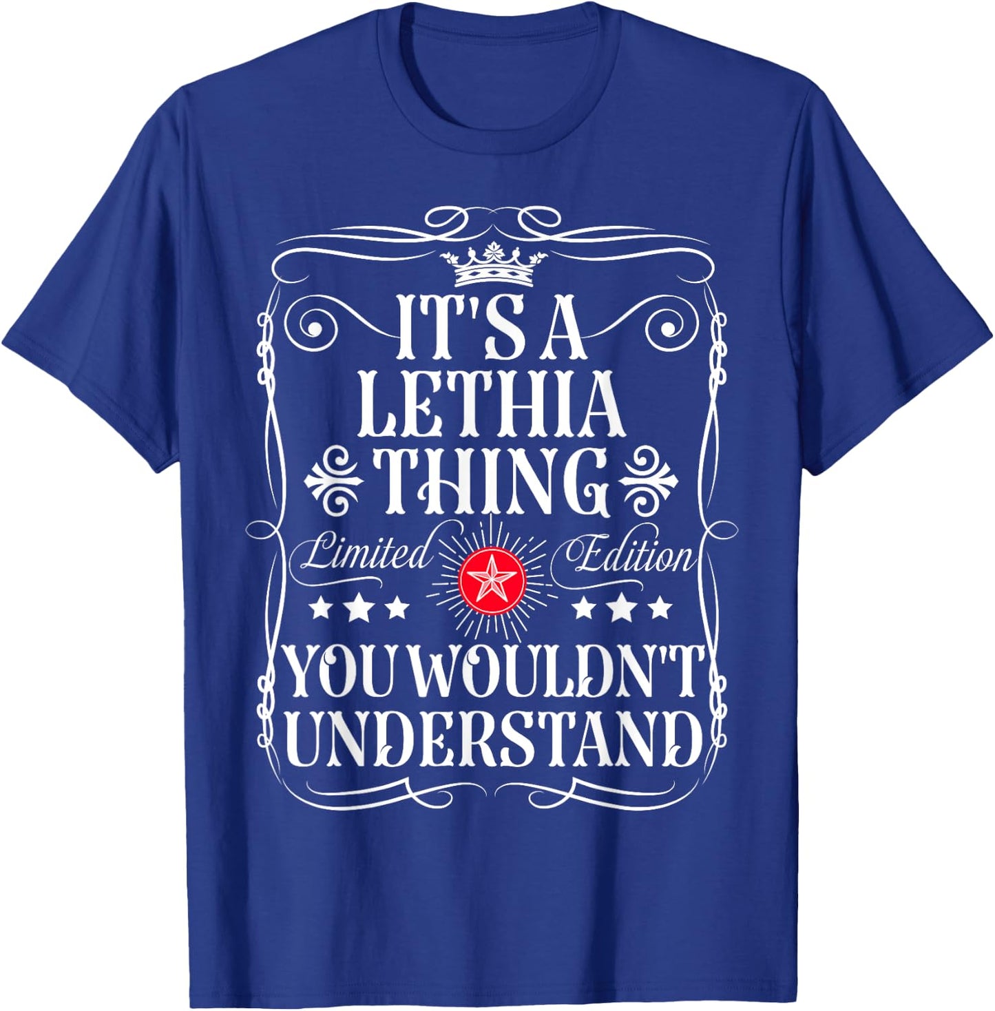 Lethia Name Its A Lethia Thing You Wouldn't Understand T-Shirt - T-Shirt | Royal
