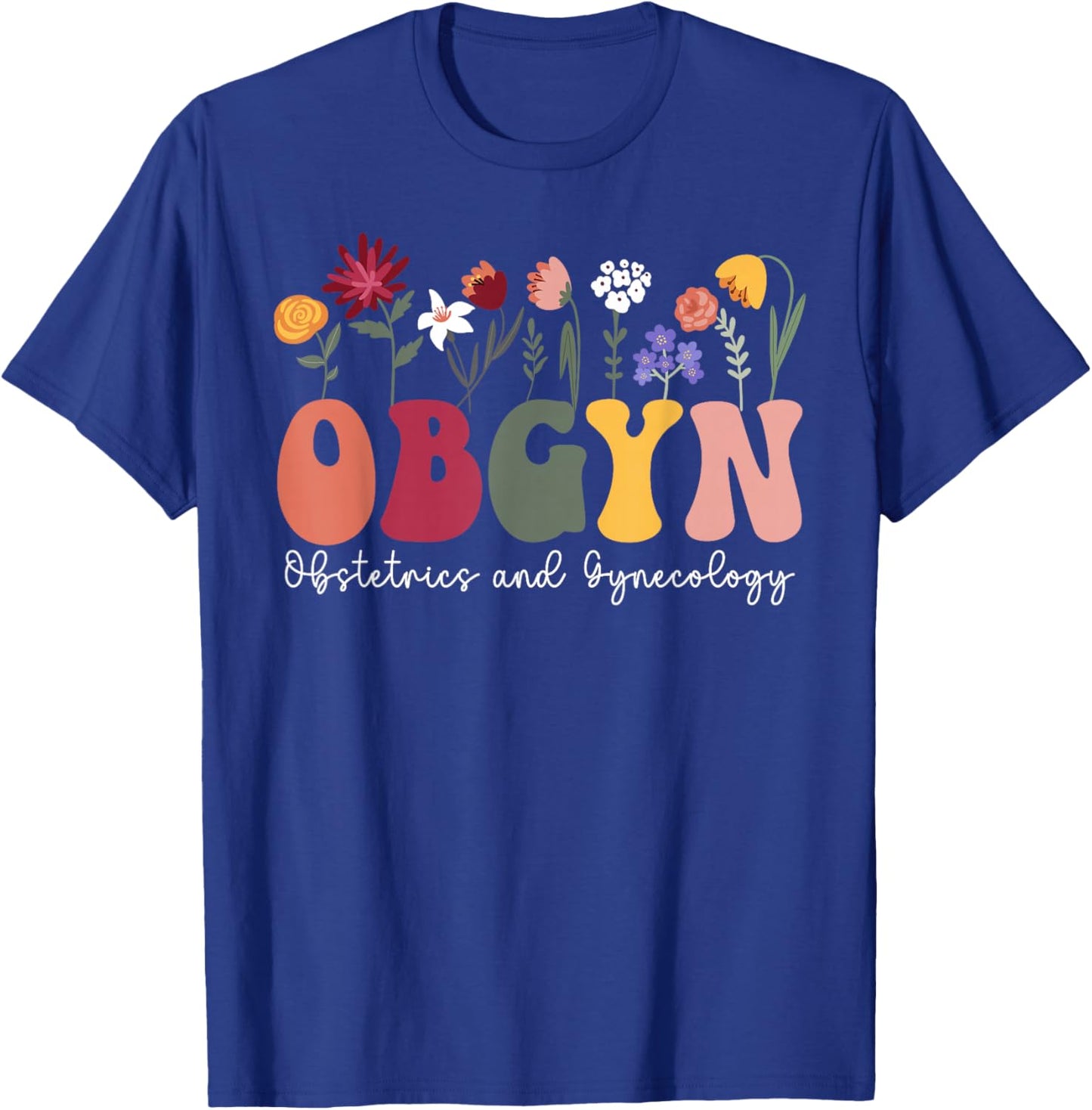 Groovy OBGYN Obstetrics and Gynecology OB-GYN OB/GYN T-Shirt - T-Shirt | Royal