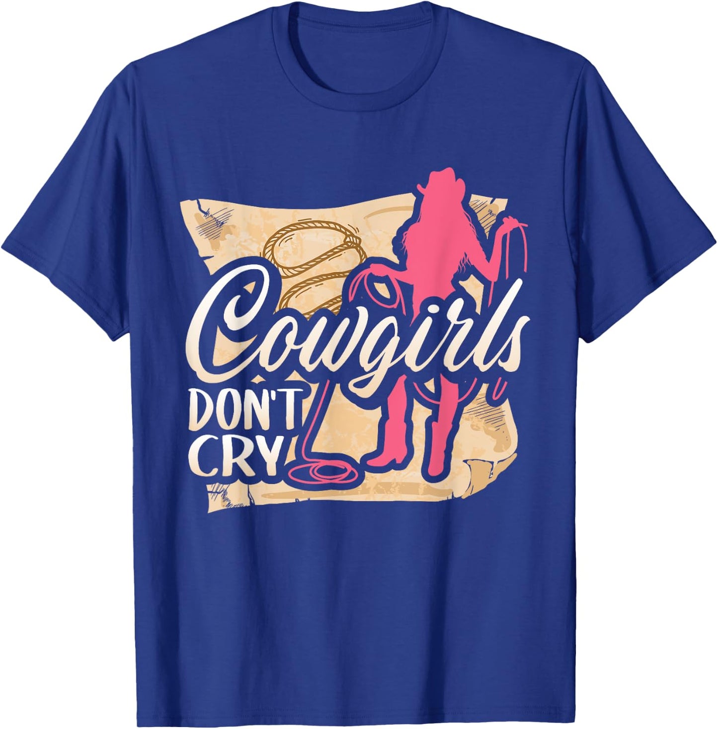 Cowgirls Don't Cry T Shirt For Girl Horse Riders T-Shirt - T-Shirt | Royal