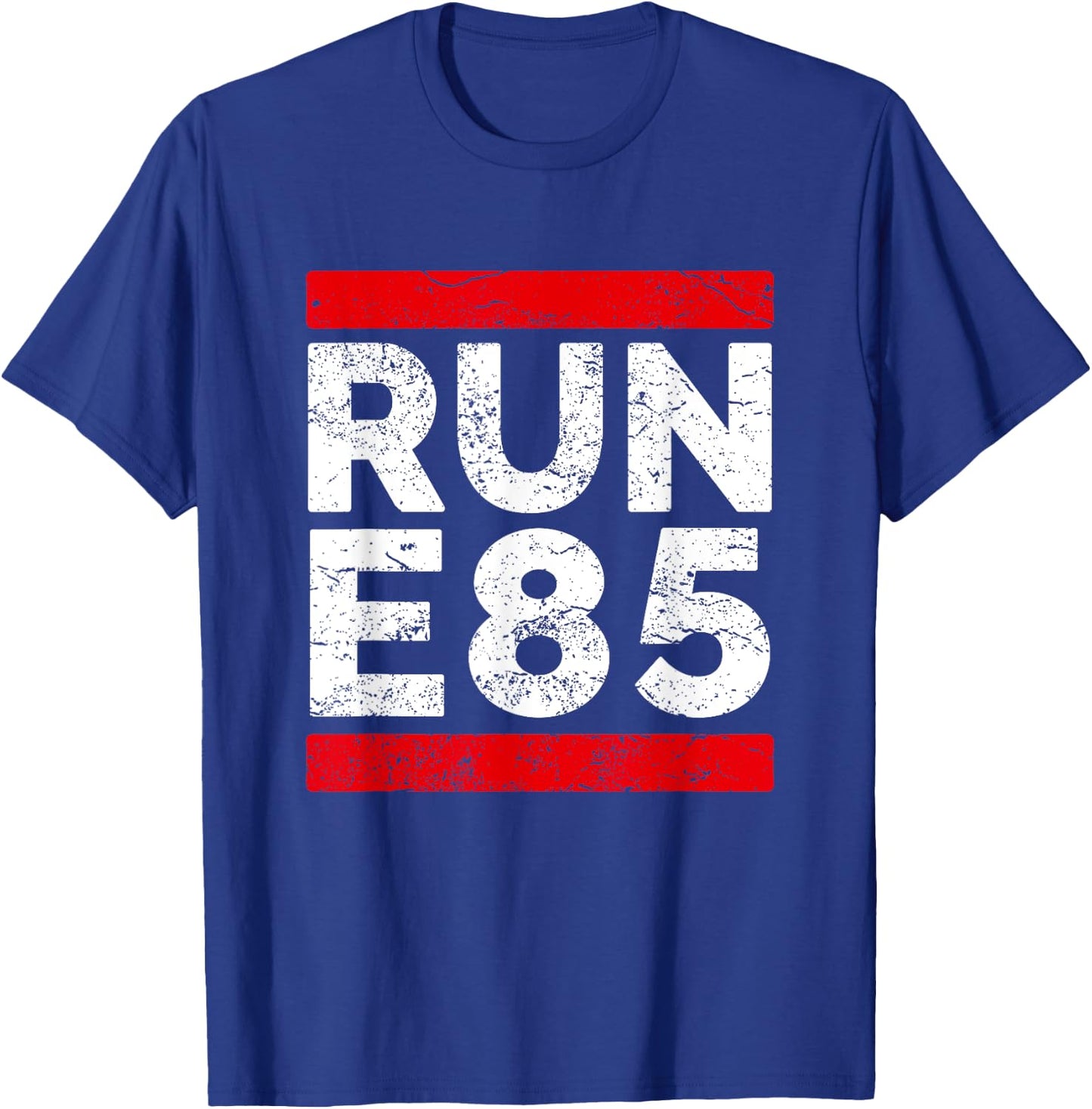 Run E85 Shirt Funny Street Car Racing T Shirt Street Racer T-Shirt - T-Shirt | Royal