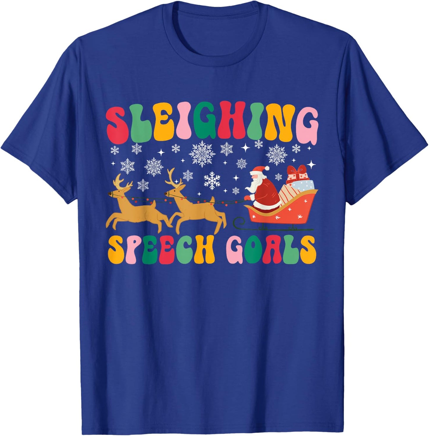 Groovy Sleighing Speech Goal Reindeer Christmas Speech SLP T-Shirt - T-Shirt | Royal