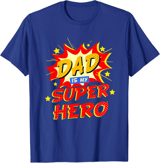 Dad Is My Superhero Fathers Day T-Shirt - T-Shirt | Royal