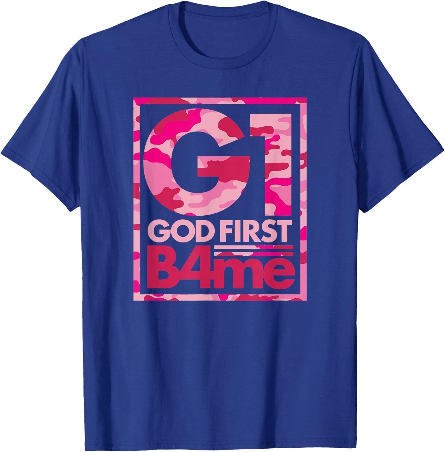 Pink Camo G1 God First Before Me Christian T-Shirt - T-Shirt | Royal