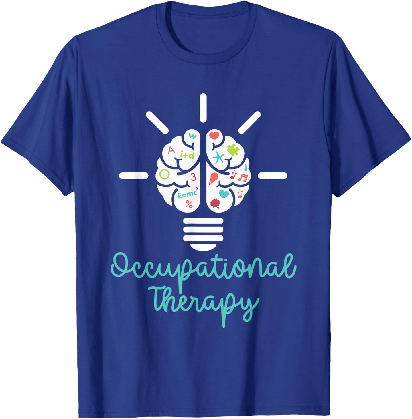 Occupational Therapy Occupational Therapist OT T-Shirt - T-Shirt | Royal