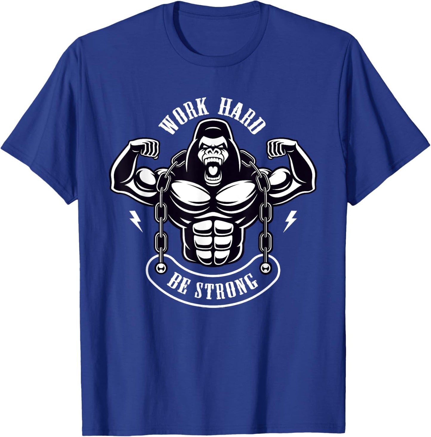 Work Hard be Strong Gorilla Silver Back Monkey Gift T-Shirt - T-Shirt | Royal