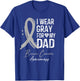 I Wear Gray For My Dad Shirt Brain Cancer Awareness Gift T-Shirt - T-Shirt | Royal