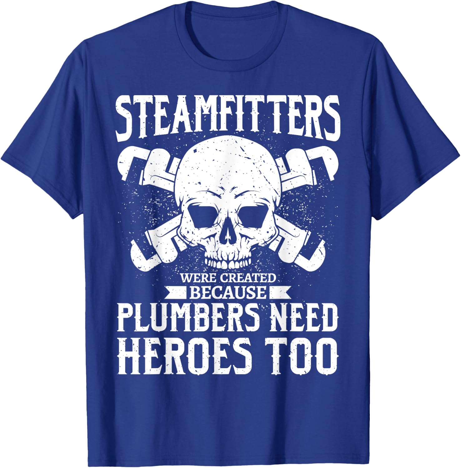 Funny Steamfitters Gift, Steam Pipe Welding T-Shirt - T-Shirt | Royal