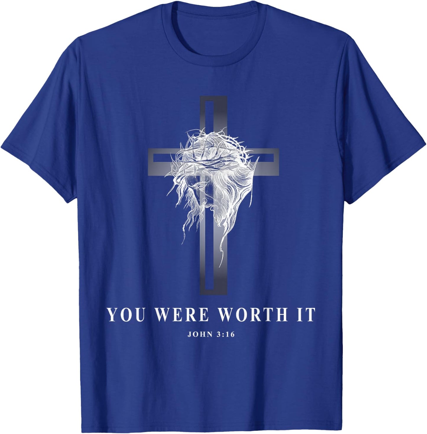 John 3:16 You Were Worth It Christian T-Shirt - T-Shirt | Royal