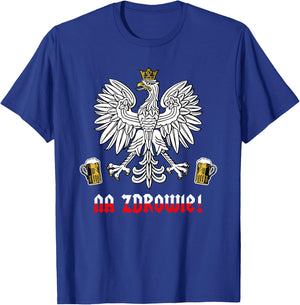 Funny Polish Pride Na Zdrowie T-Shirt - T-Shirt | Royal