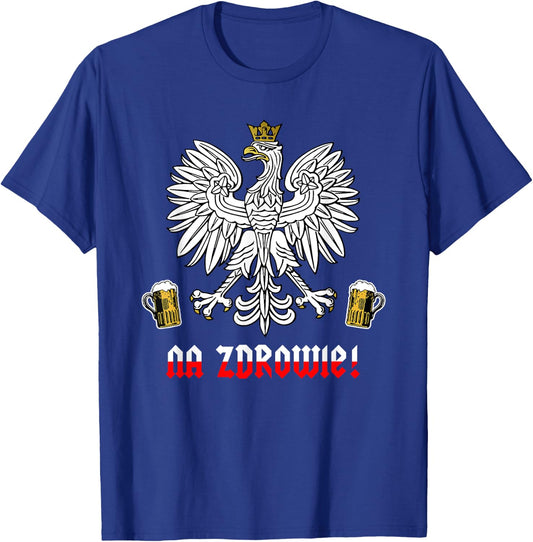 Funny Polish Pride Na Zdrowie T-Shirt - T-Shirt | Royal