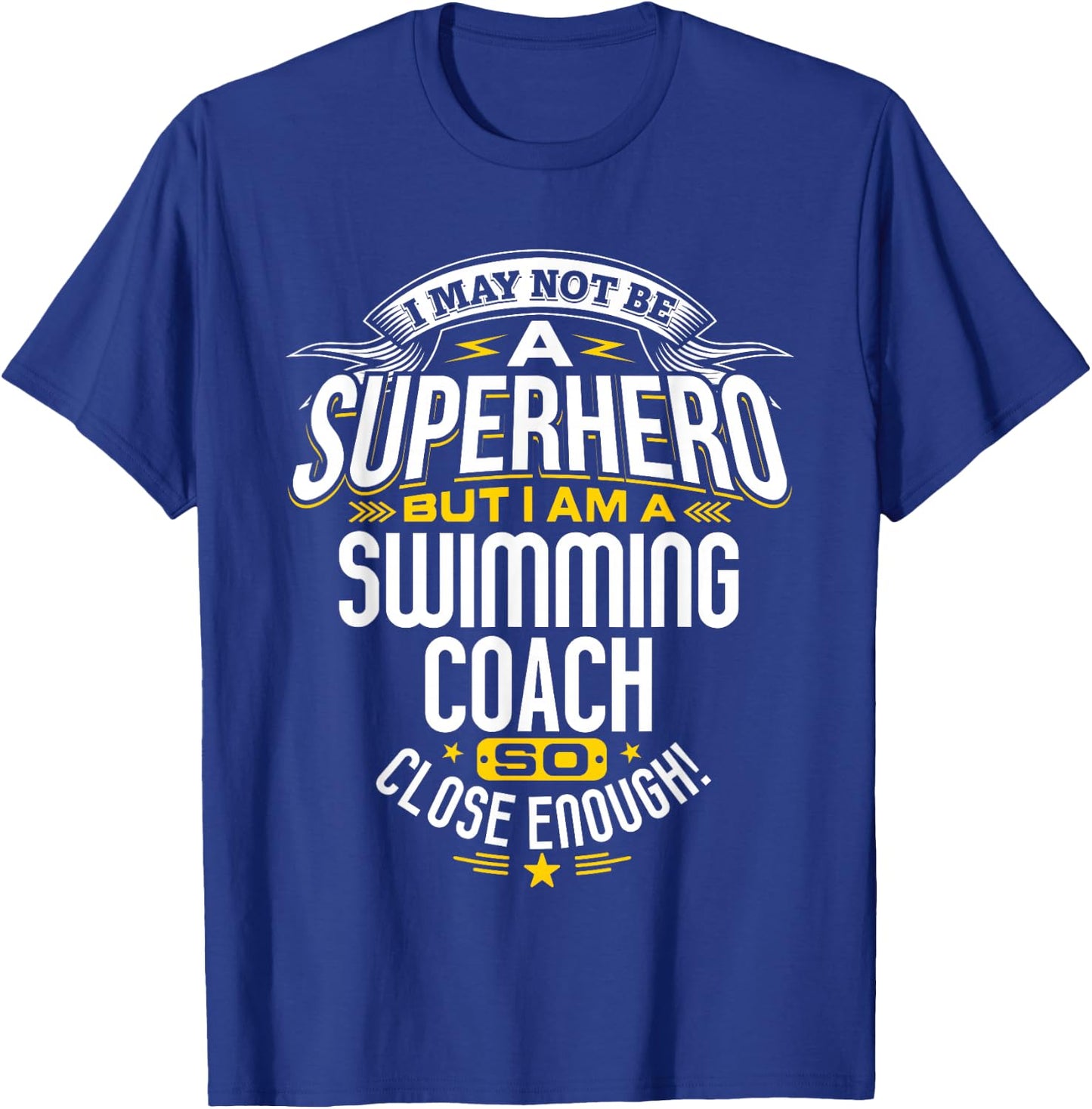 Swimming Coach Gift Superhero Swimming Shirt T-Shirt - T-Shirt | Royal