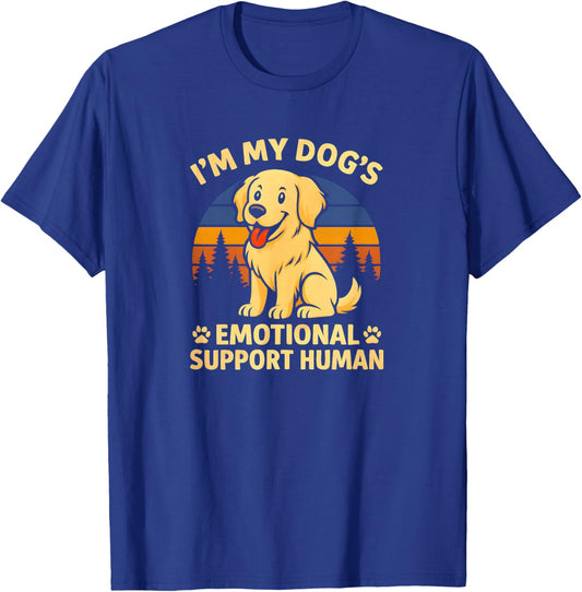 I'm My Dog's Emotional Support Human Funny Dog Lover Graphic T-Shirt - T-Shirt | Royal