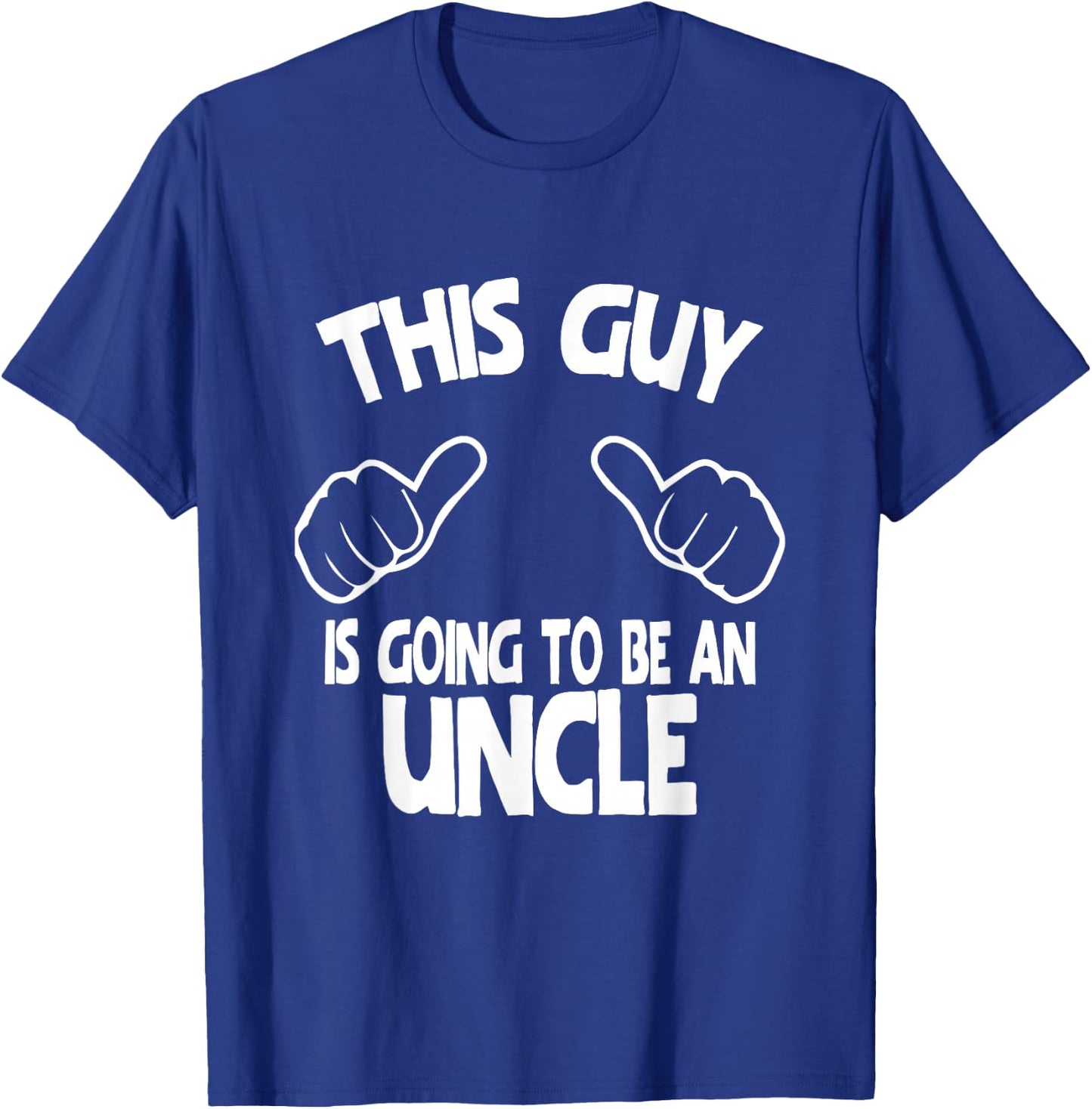 This Guy is Going to Be an Uncle T-Shirt - T-Shirt | Royal