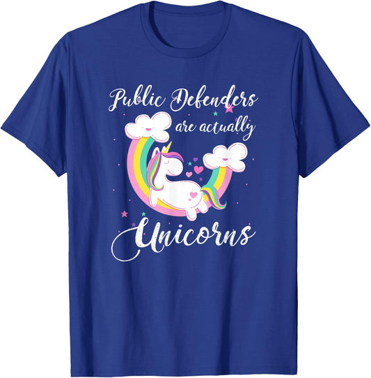 Public Defenders Are Actually Unicorns Shirt T-Shirt - T-Shirt | Royal