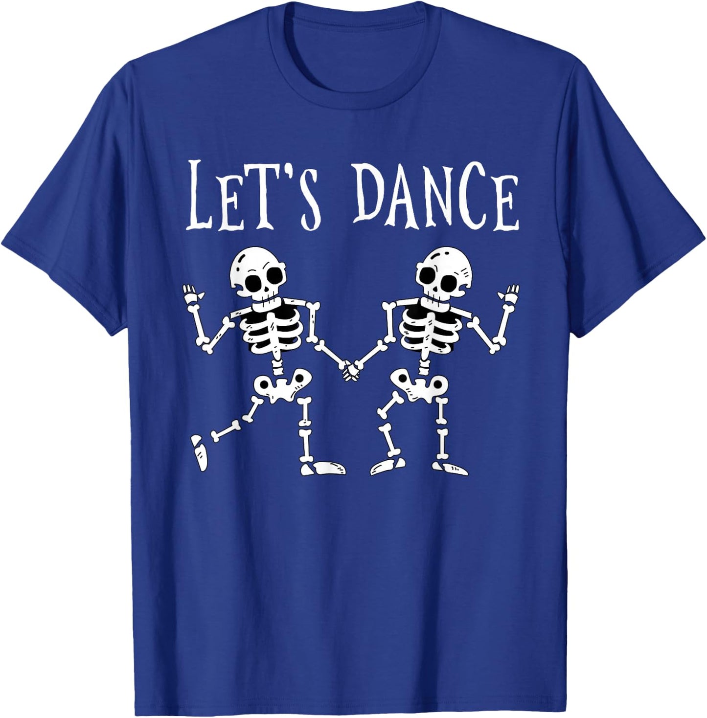 Let's Dance Halloween Skeleton Dancing Gift T-Shirt - T-Shirt | Royal