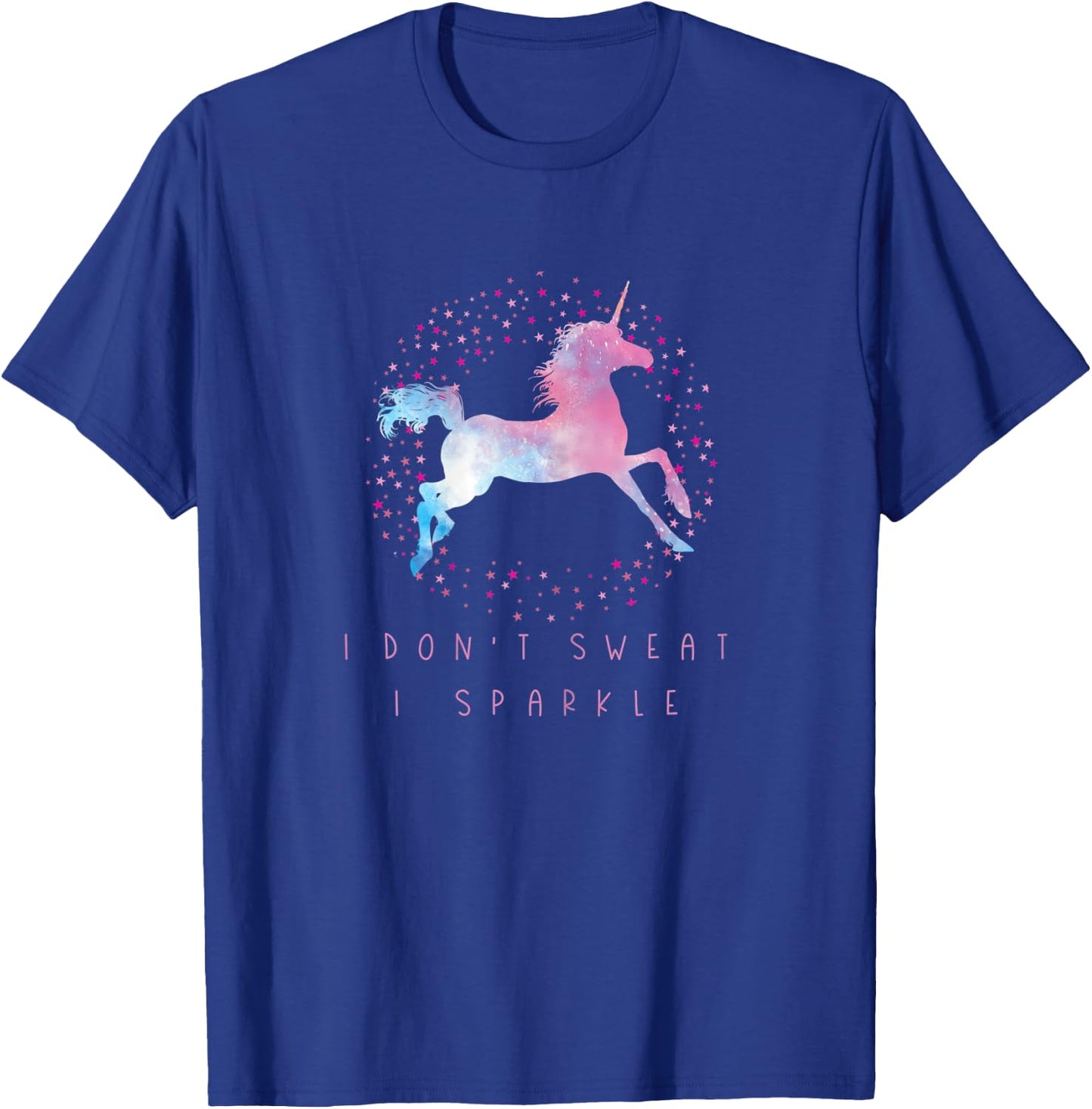 I Don't Sweat I Sparkle Unicorn Workout & Fitness T-Shirt - T-Shirt | Royal