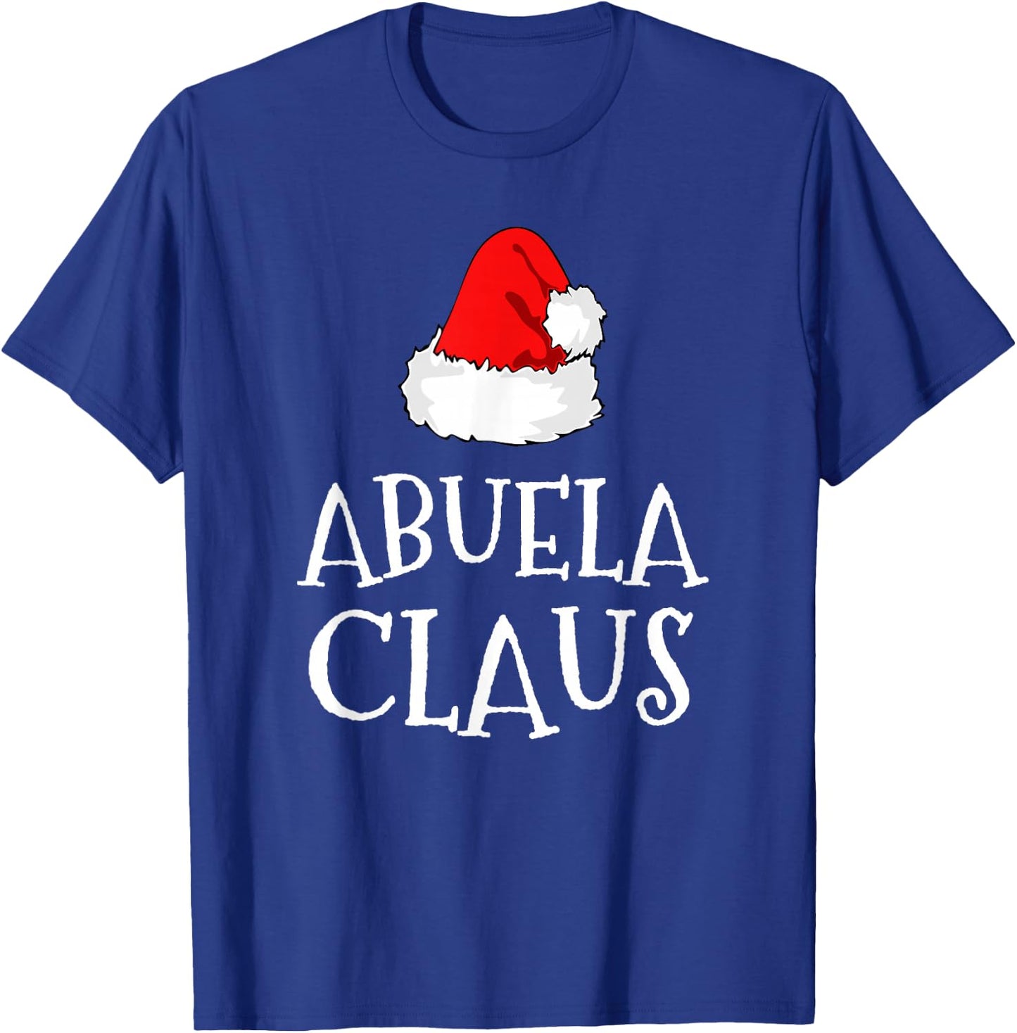 Abuela Claus Christmas Santa's Pajama Family Matching T-Shirt - T-Shirt | Royal