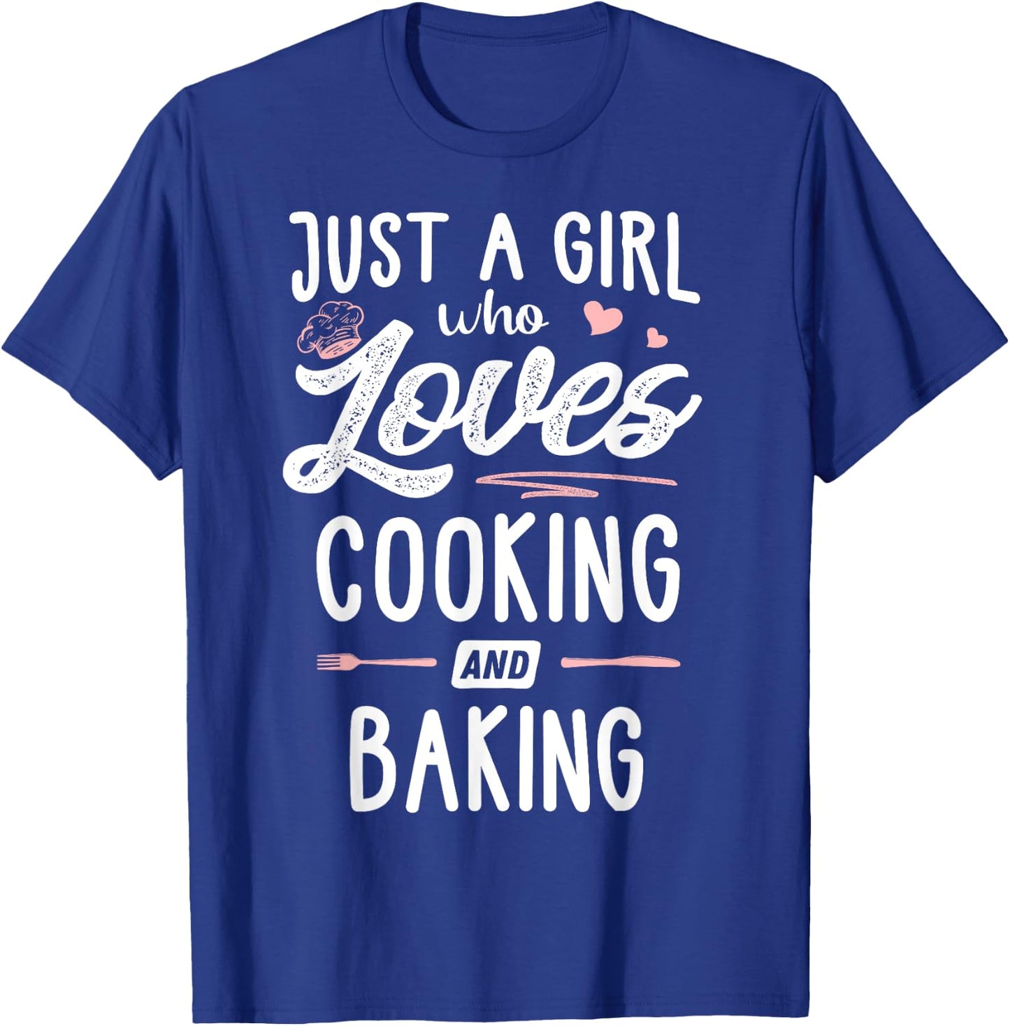 Just A Girl Who Loves Cooking And Baking Gift Women T-Shirt - T-Shirt | Royal