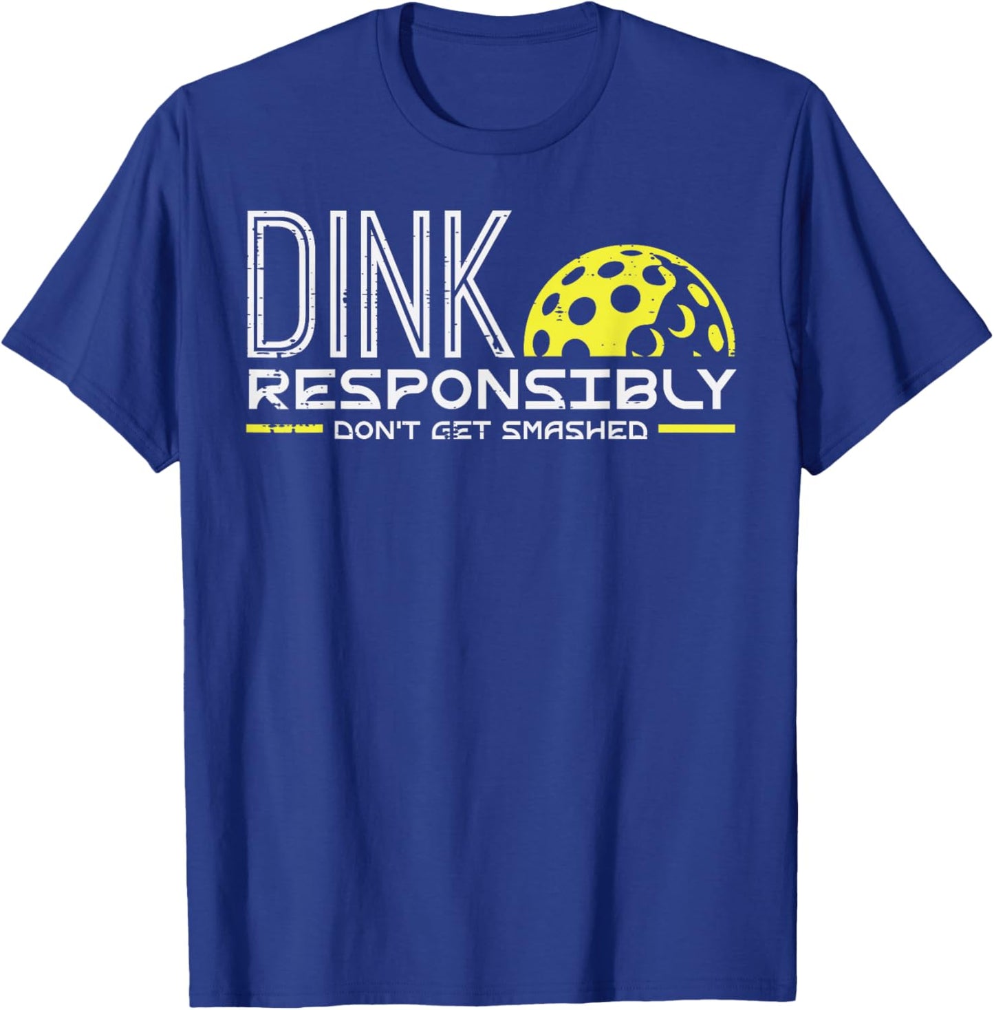 Pickleball Dink Responsibly Funny Pickle Ball Men Women Kids T-Shirt - T-Shirt | Royal