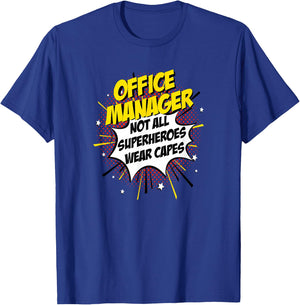 Office Manager Superhero Shirt Superpower Comic Gift T-Shirt - T-Shirt | Royal