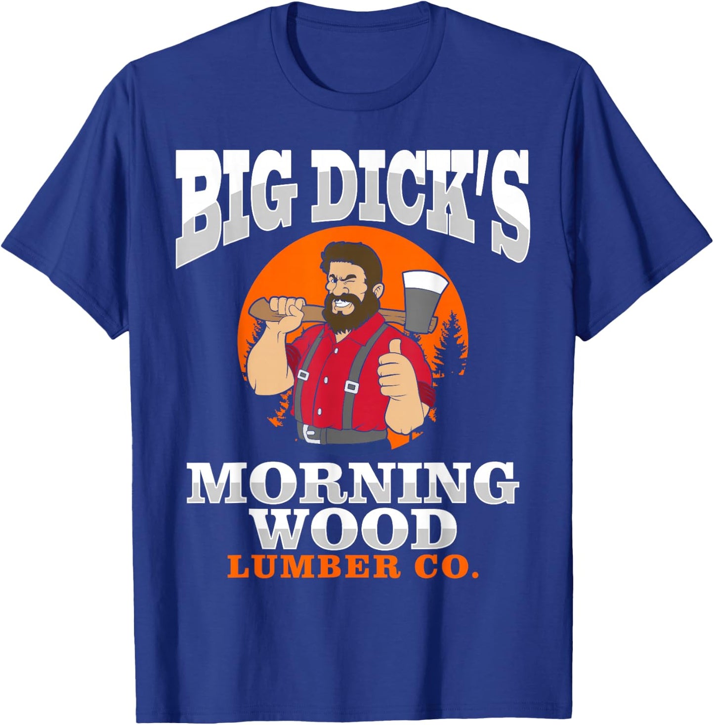 Morning Wood Lumber Co Lumberjack Carpenter Woodworker Gift T-Shirt - T-Shirt | Royal
