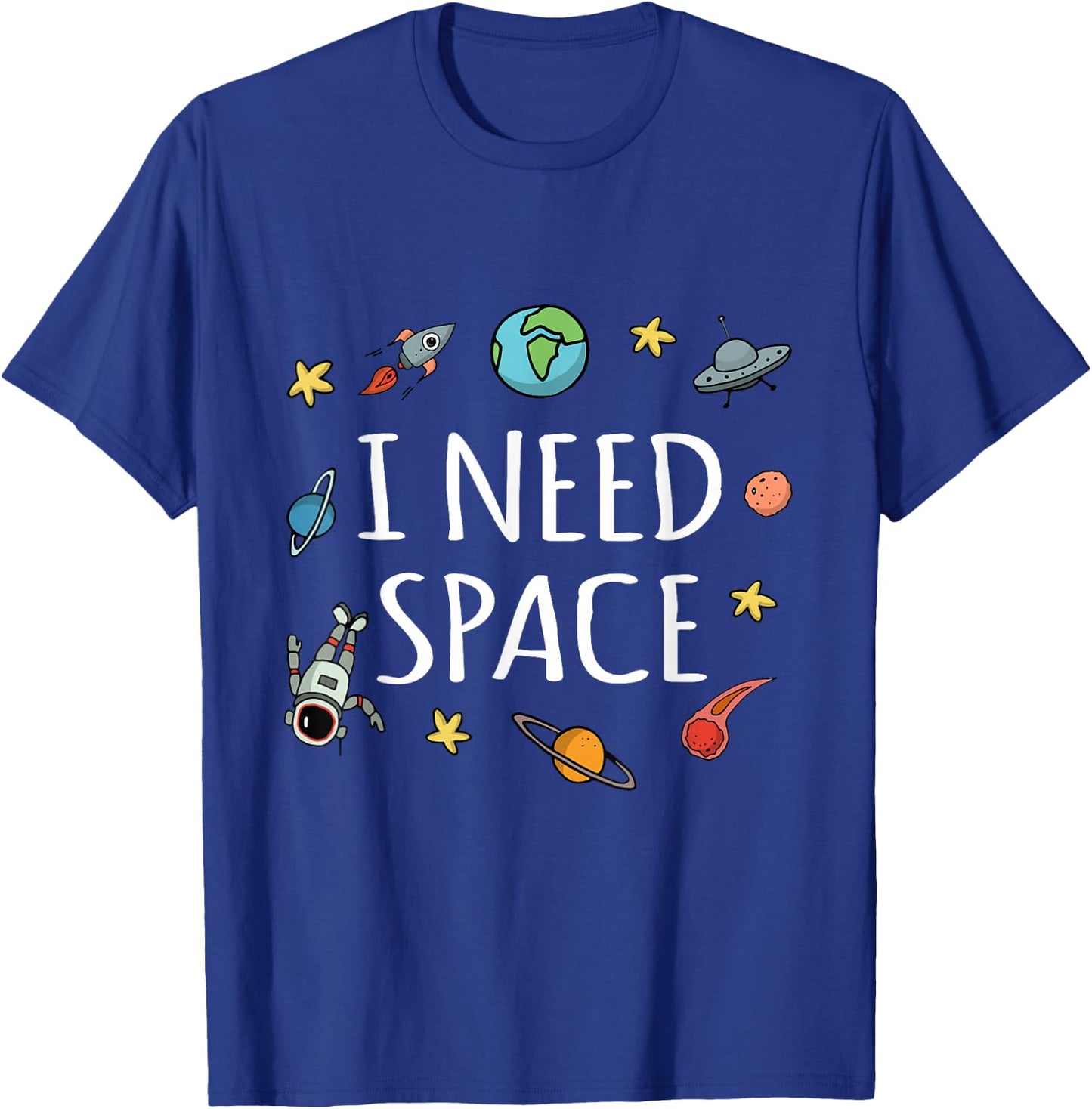 I Need Space Shirt Funny Astronomy Science T-Shirt - T-Shirt | Royal