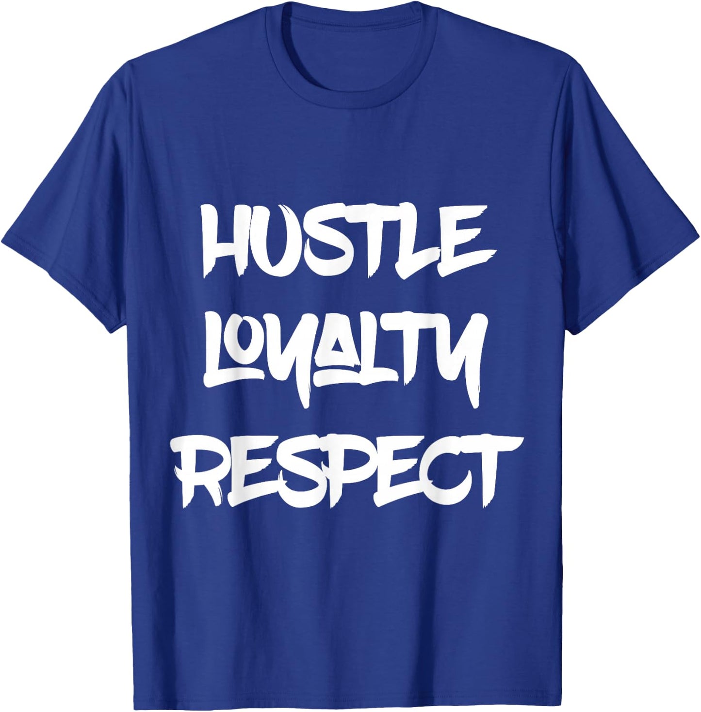Hustle Loyalty Respect | Art Money Shirt T-Shirt - T-Shirt | Royal