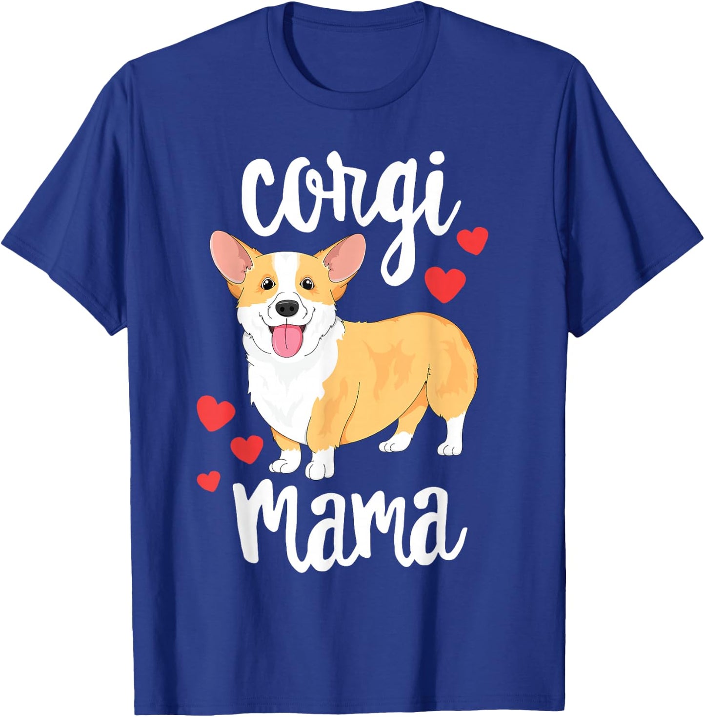 Corgi Women Girls Puppy Mom Dog Mama Lover Gift T-Shirt - T-Shirt | Royal