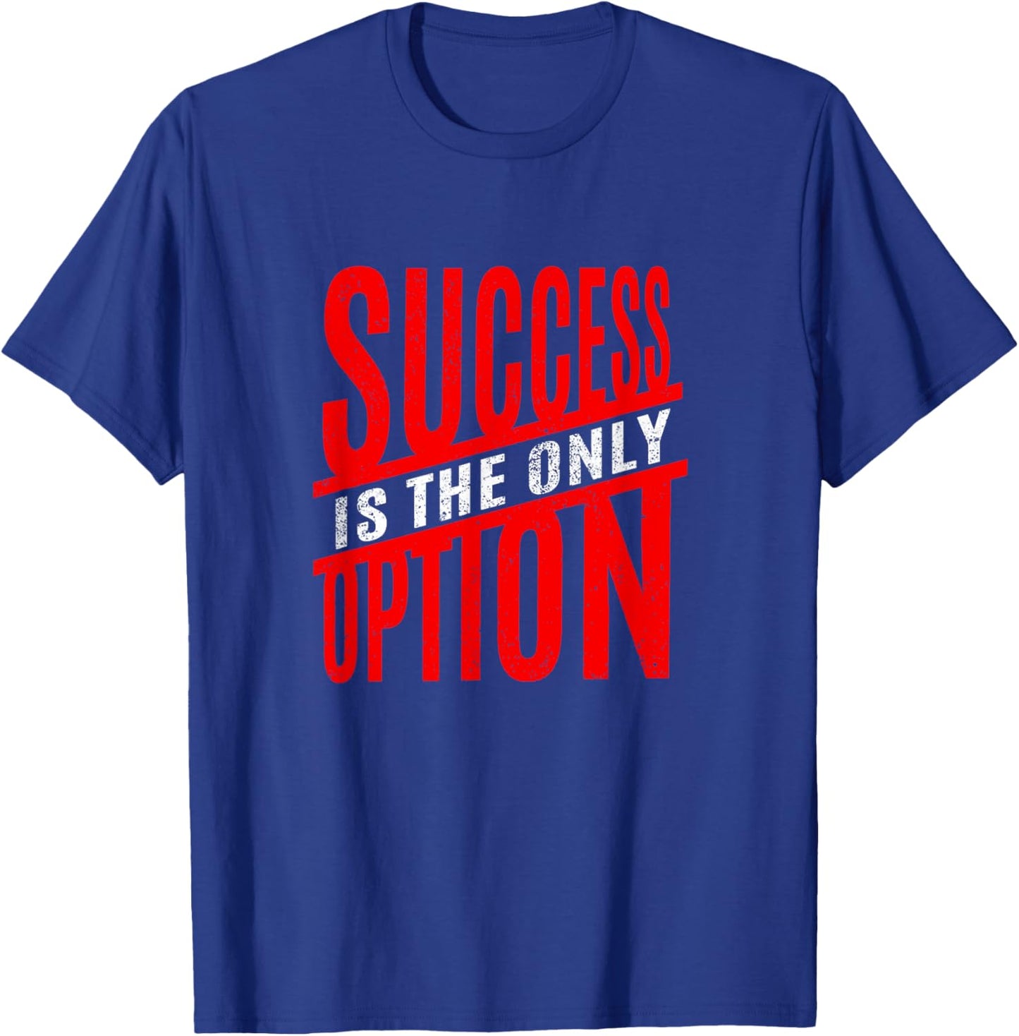 Red Success Only Red Graphic T-Shirt - T-Shirt | Royal