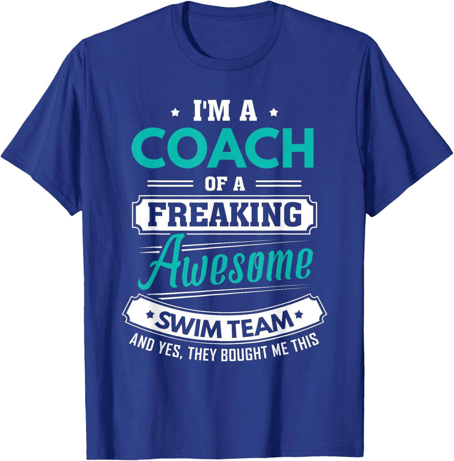 Swim Coach Swim Team Coach Gift T-Shirt - T-Shirt | Royal