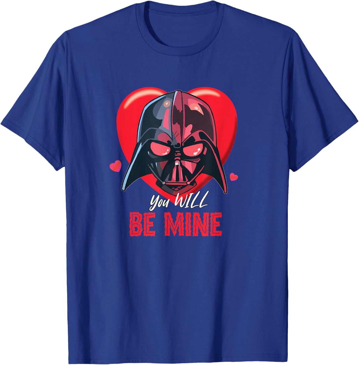 Star Wars Valentine's Day Darth Vader Heart You Will Be Mine T-Shirt - T-Shirt | Royal