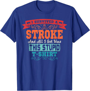 Stroke T Shirt Survivor Retro Awareness Funny Gift T-Shirt - T-Shirt | Royal