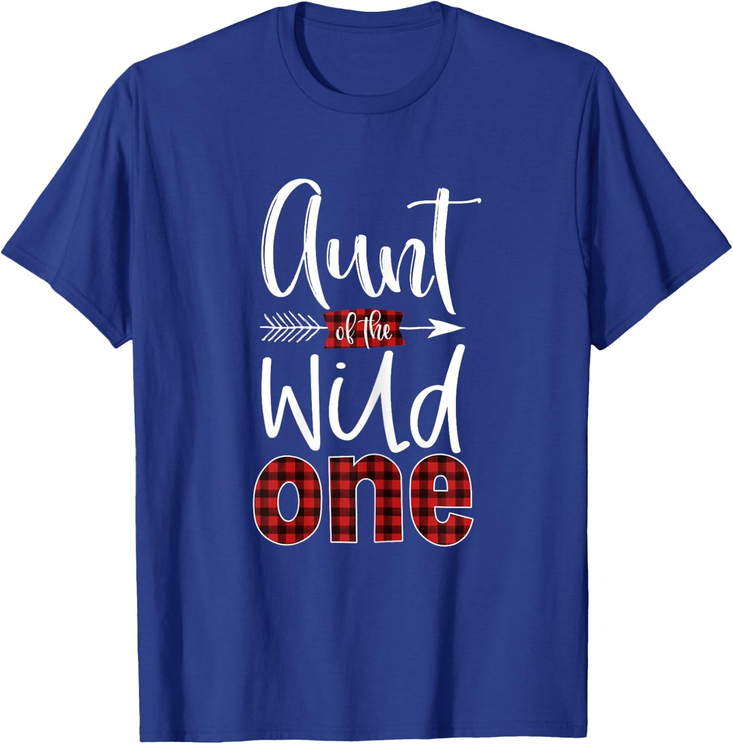 Aunt of the Wild One Shirt Plaid Lumberjack 1st Birthday T-Shirt - T-Shirt | Royal