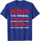 Jesus The Original Firefighter Shirts - Funny Firefighter T-Shirt - T-Shirt | Royal