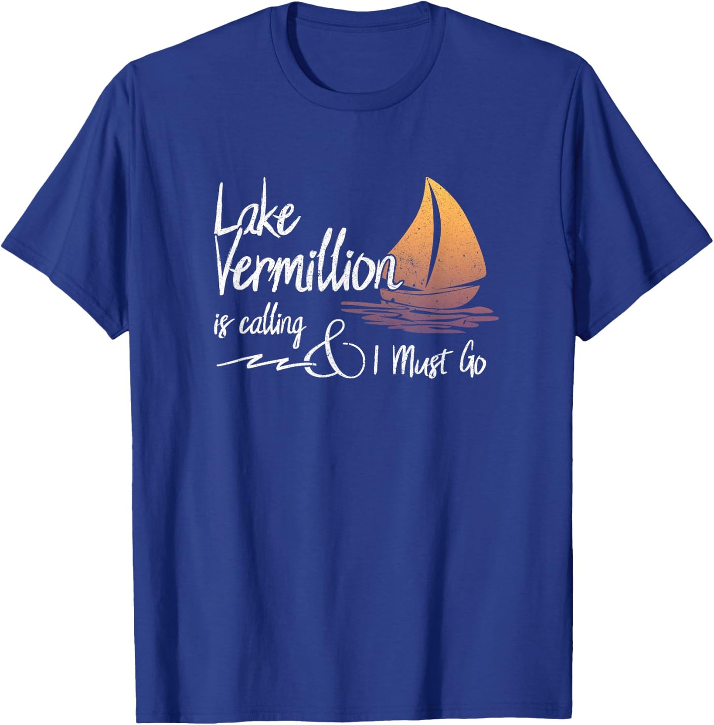 Lake Vermillion, Minnesota Lake is Calling T-Shirt - T-Shirt | Royal
