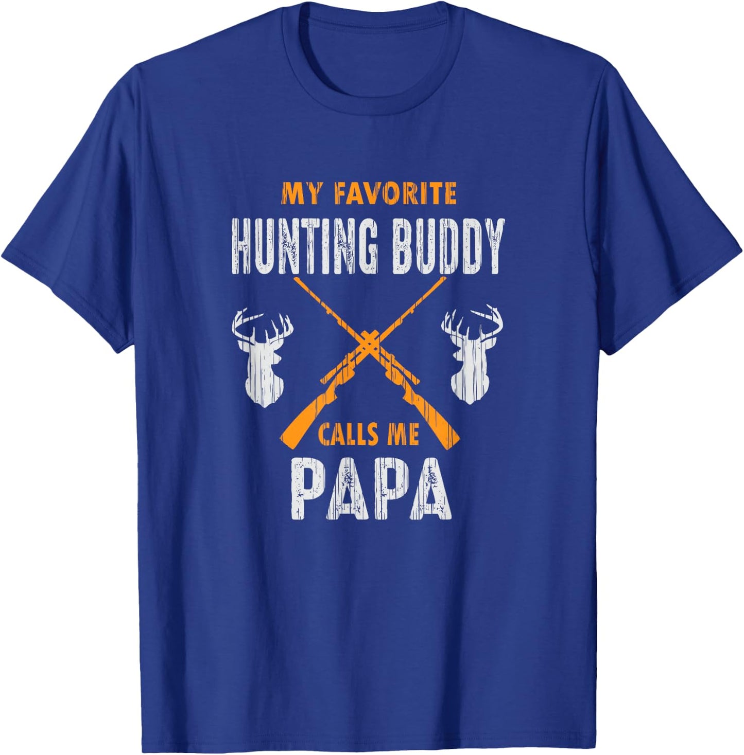 My Favorite Hunting Buddy Calls Me Papa Funny Grandpa Gift T-Shirt - T-Shirt | Royal