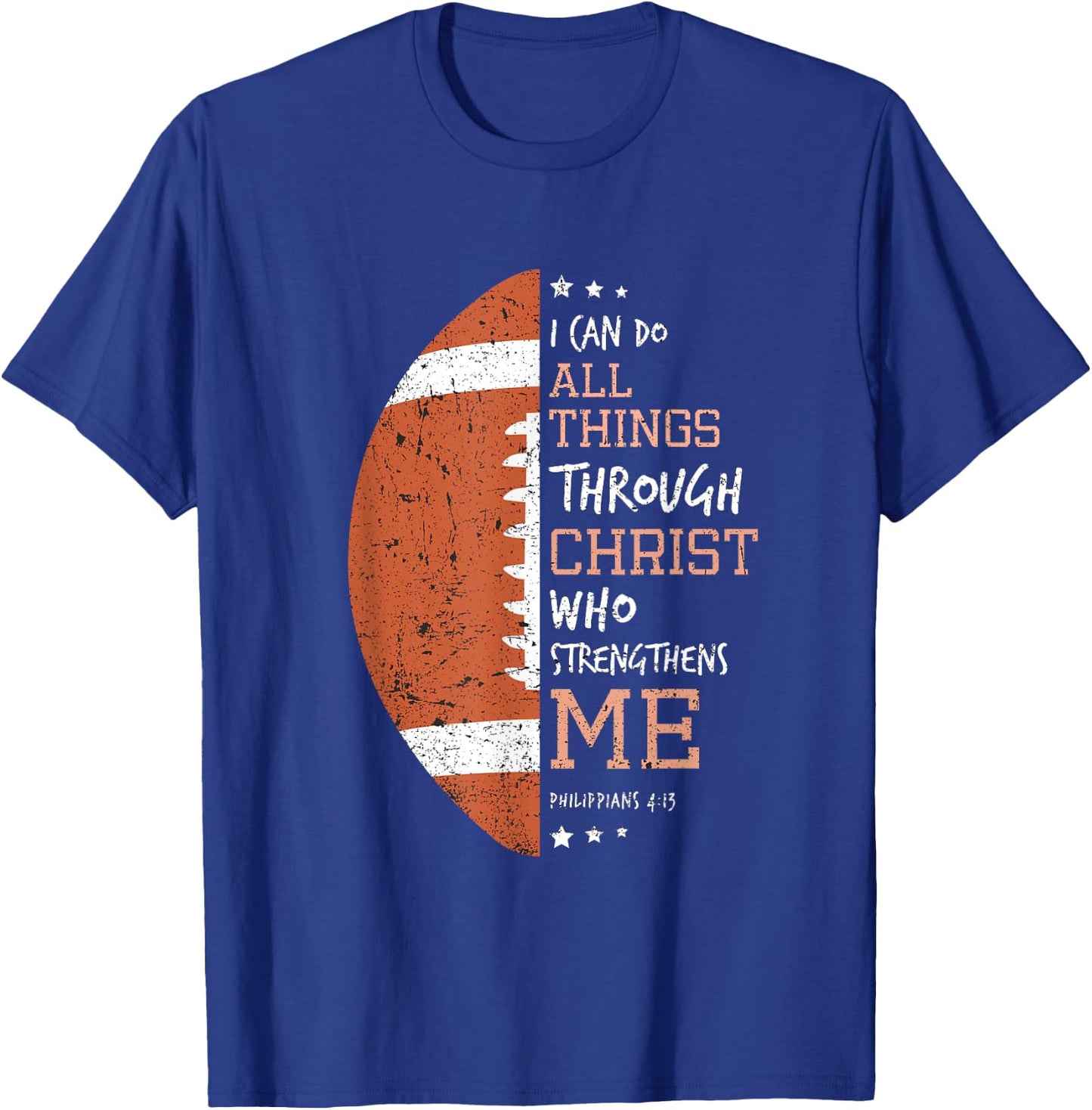 Philippians 4 13 I Can Do All Things Christian US Football T-Shirt - T-Shirt | Royal