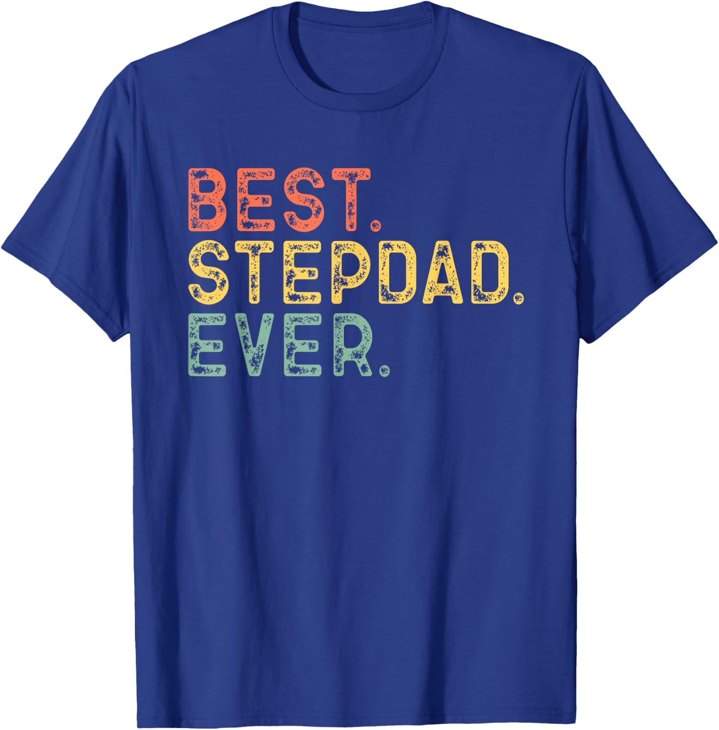 Best Step-Dad Ever Funny Retro Vintage StepDad T-Shirt - T-Shirt | Royal