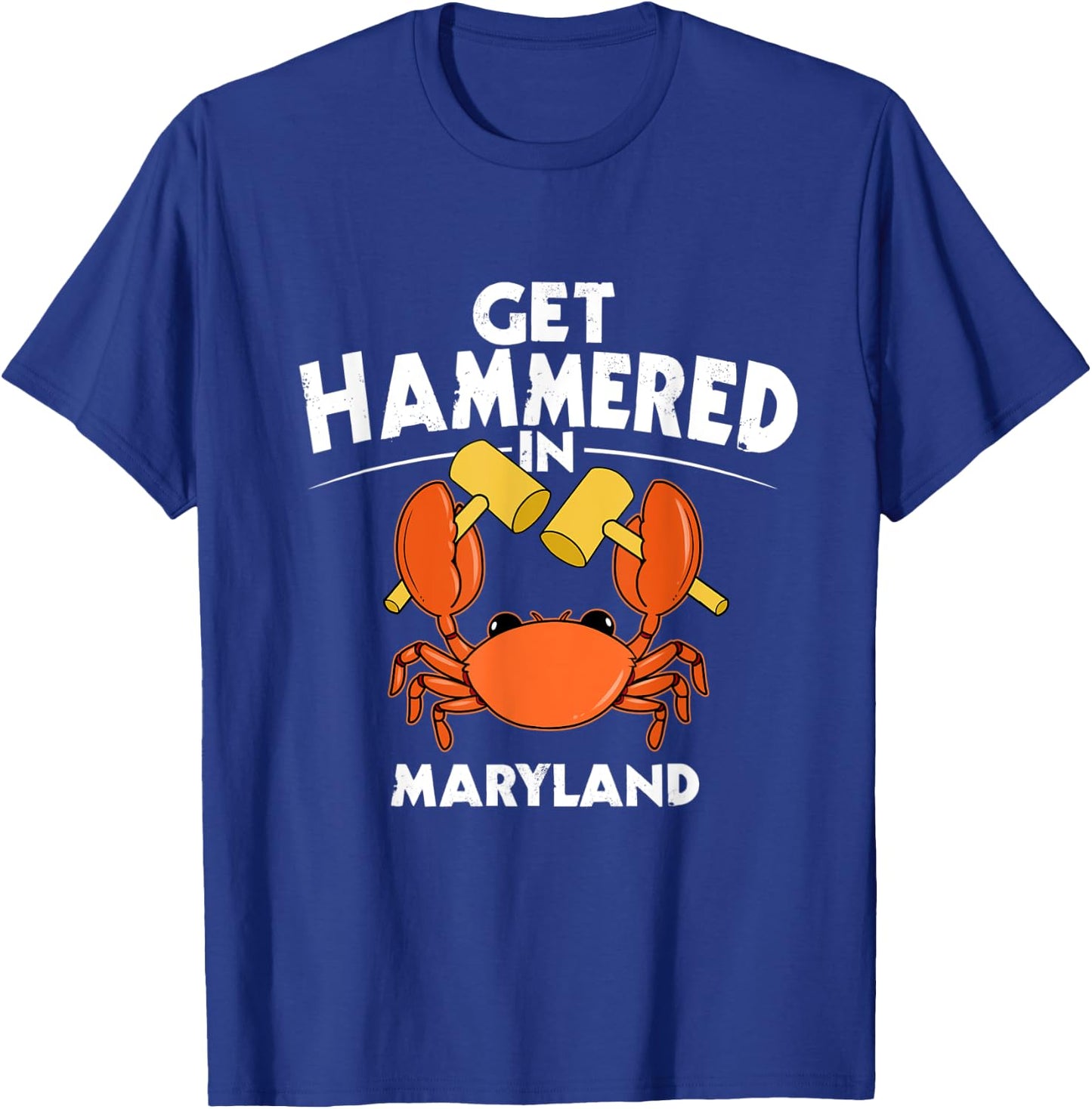 Funny Get Hammered In Maryland Crab Boil Gift Seafood T-Shirt - T-Shirt | Royal