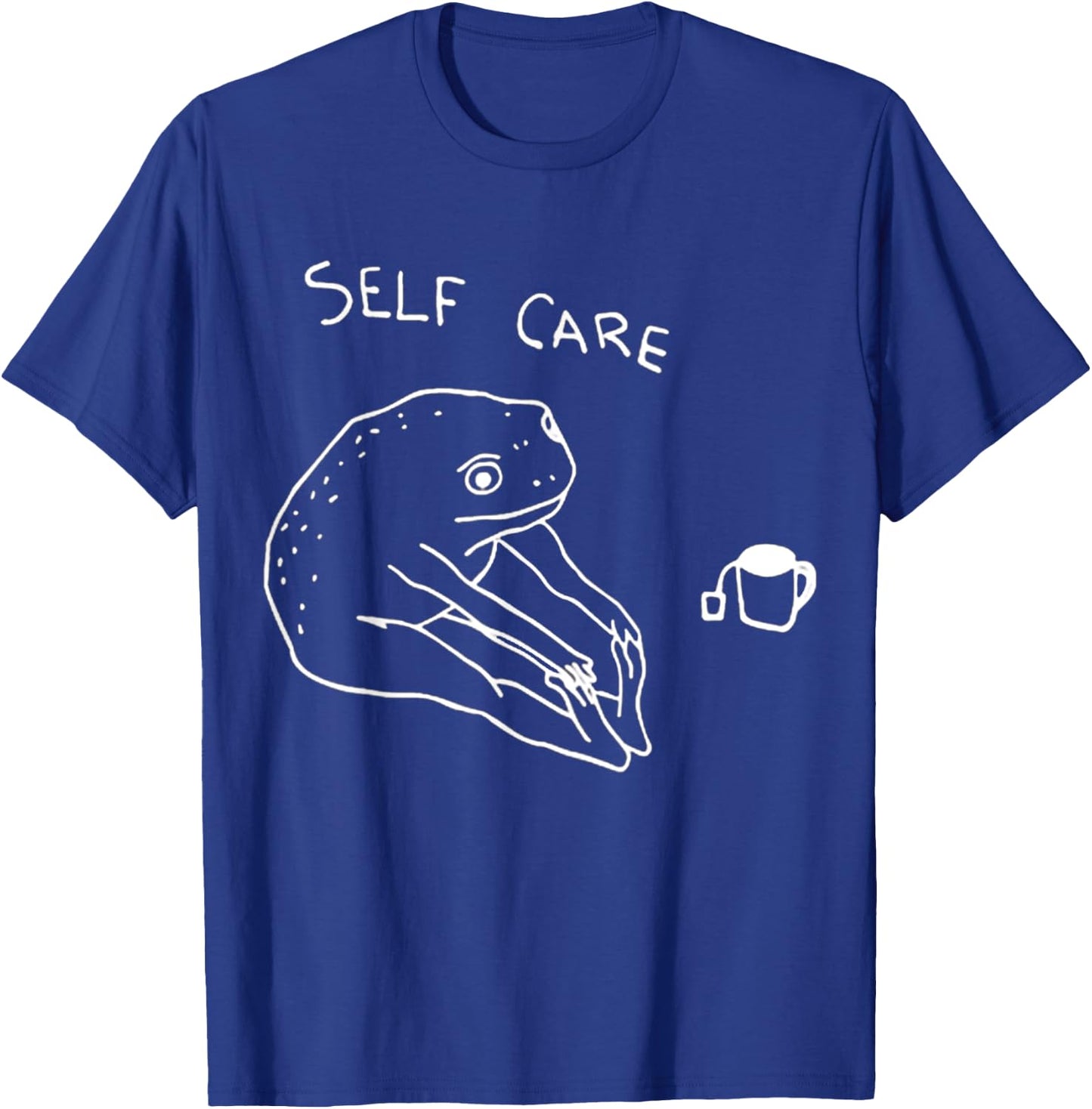 Frog Self Care FUNNY MEME T-Shirt - T-Shirt | Royal
