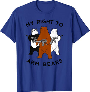Funny Bear Shirt, My RIght To Arm Bears T-Shirt - T-Shirt | Royal
