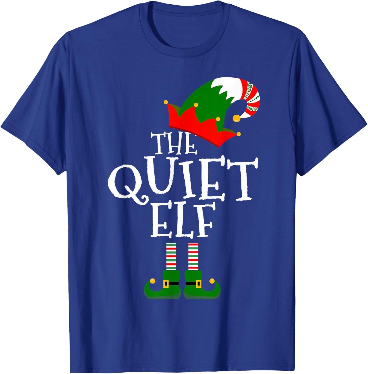 Funny The Quiet Elf Matching Family Group Gift Christmas T-Shirt - T-Shirt | Royal